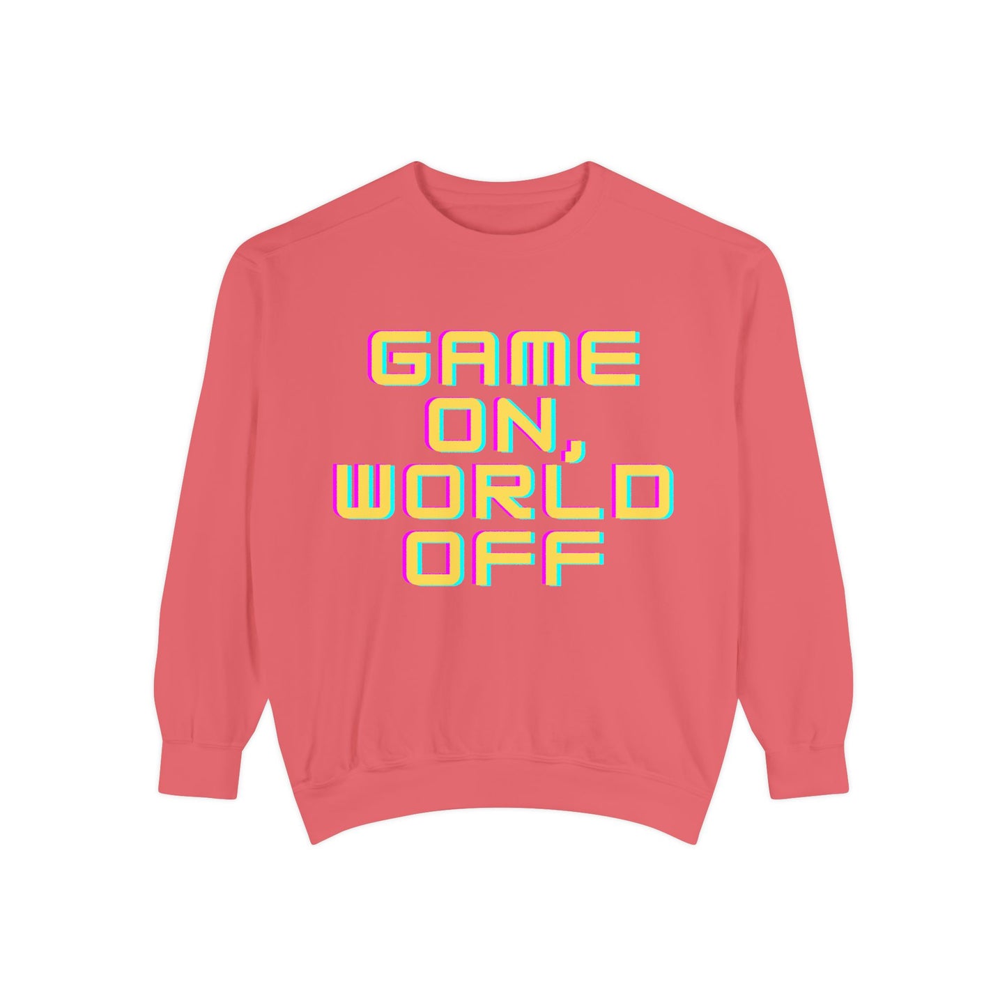 Game On, World Off Unisex Garment-Dyed Sweatshirt - Casual Gaming Apparel