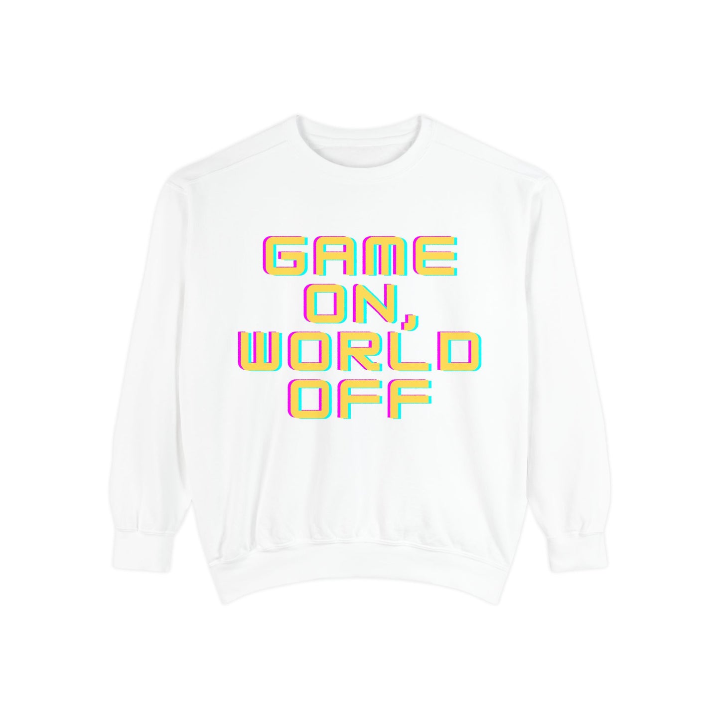 Game On, World Off Unisex Garment-Dyed Sweatshirt - Casual Gaming Apparel