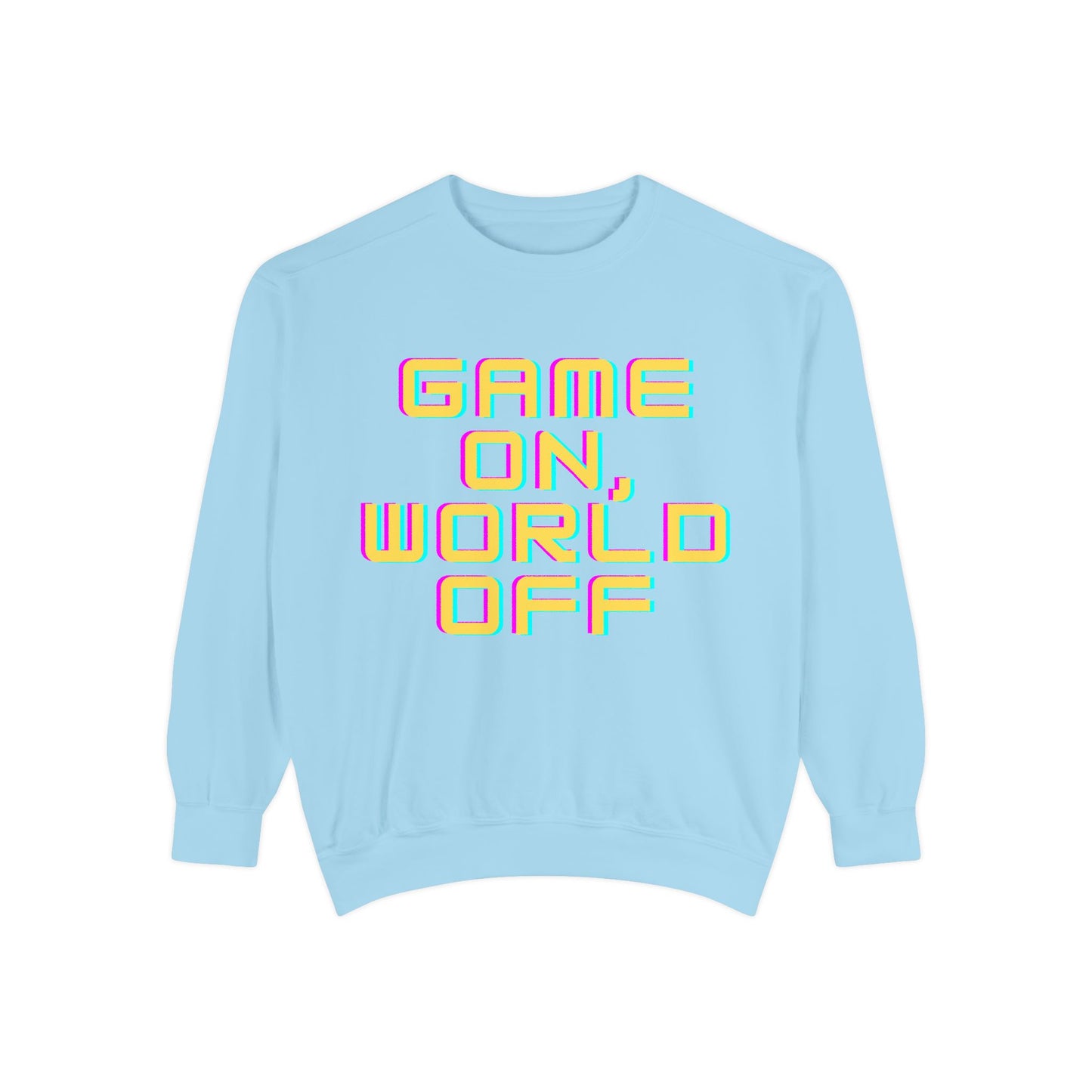 Game On, World Off Unisex Garment-Dyed Sweatshirt - Casual Gaming Apparel